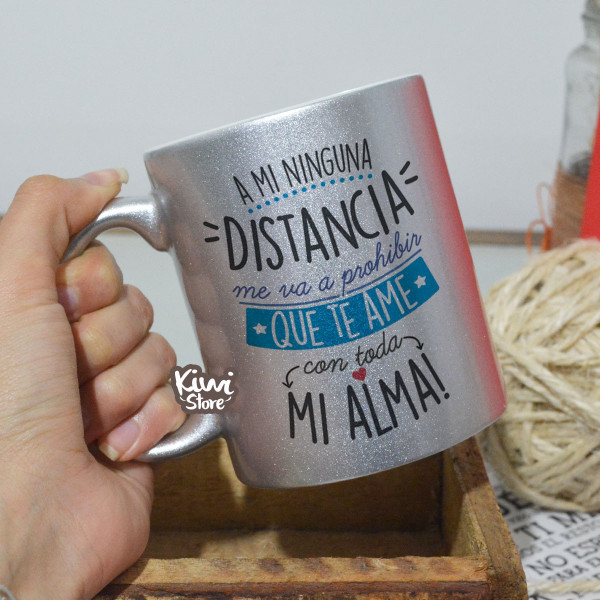 Mug - Ninguna distancia me va a prohibir que te ame