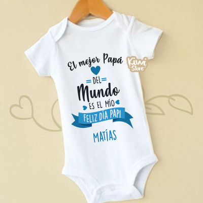 Mameluco para día del padre - mameluco personalizado diseño El mejor papá del mundo es el mío