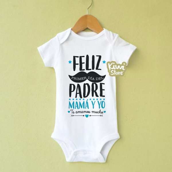 Mameluco - Feliz primer día del padre, mamá y yo te amamos mucho