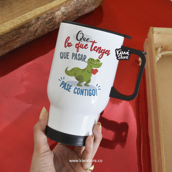 Termo - Que lo que tenga que pasar, pase contigo!