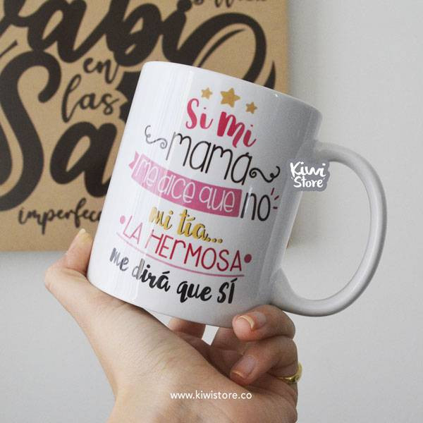 Mug - Mi tía hermosa me dirá que si!